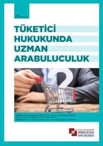 Tüketici Hukukunda Uzman Arabuluculuk